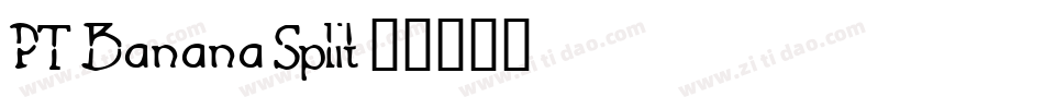 PT Banana Split字体转换